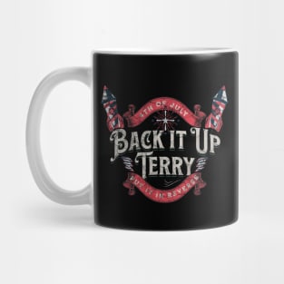 Back It Up Terry Put It In Reverse Funny 4th Of July Mug